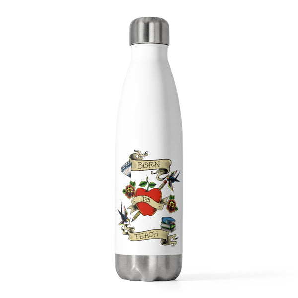 Born to Teach Insulated Bottle