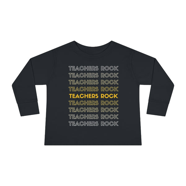 Toddler's Teachers Rock Long Sleeve T-shirt
