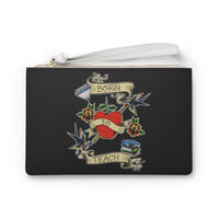 Born to Teach Clutch Bag